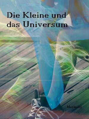 cover image of Die Kleine und das Universum